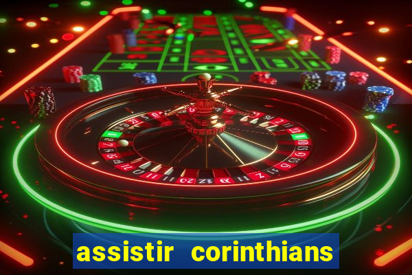 assistir corinthians x sao paulo ao vivo futemax